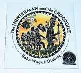 The Hunterman and the Crocodile by Baba Wague Diakite (1997) 1st Hardcover, 6th Printing