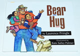 Bear Hug by Laurence Pringle (2003) Inscribed by Author / Hardcover Edition