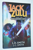 Jack Zulu and the Waylander's Key (2022) by Sam D. Smith & J. C. Smith [Signed Copy]