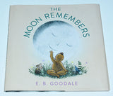 The Moon Remembers by E.B. Goodale (2023) 1st Hardcover / 1st Printing