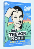It's Trevor Noah: Born a Crime (2020) Stories From a South African Childhood / Softcover
