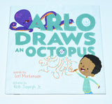 Arlo Draws an Octopus by Lori Mortensen & Rob Sayegh Jr. (2021)