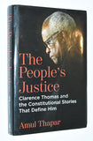 The Peoples Justice: Clarence Thomas and the Constitutional Stories that Define Him by Amul Thapar (2023) Inscribed by Author