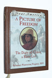 [Dear America] A Picture of Freedom: The Diary of Clotee, a Slave Girl / 1st Hardcover Edition (1997)