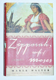Zipporah, Wife of Moses: A Novel by Marek Halter (2005) 1st Hardcover Printing