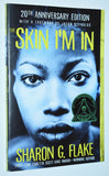 Skin I'm In (2018) by Sharon G. Flake / 20th Anniversary Edition / Softcover