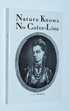 Nature Knows No Color Line by J.A. Rogers (1980) Third Paperback Edition