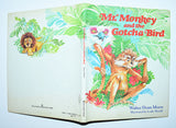 Mr. Monkey and the Gotcha Bird by Walter Dean Myers & Leslie Morrill (1984) 1st Hardcover Printing / Vintage 80's