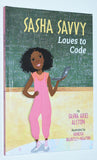 Lot of 2- Sasha Savvy Loves to Code (2017) Sasha Savvy Starts it Up (2020) by Sasha Ariel Alston - Hardcover Editions