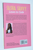 Lot of 2- Sasha Savvy Loves to Code (2017) Sasha Savvy Starts it Up (2020) by Sasha Ariel Alston - Hardcover Editions