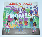 I Promise by Lebron James, illustrated by Nina Mata (2020) 1st hardcover edition / 1st printing