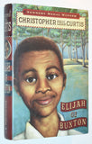 Elijah of Buxton (2007) by Christopher Paul Curtis- 1st Edition, 1st Printing / HC