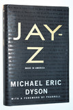 Jay-Z : Made in America (2019) by Michael Eric Dyson - 1st Edition, 1st Printing / HC