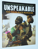 Unspeakable: The Tulsa Race Massacre (2021) by Carole Boston Weatherford & Floyd Cooper / 1st Printing