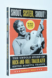 Shout, Sister, Shout! The Untold Story of Rock and Roll Trailblazer SISTER ROSETTA THARPE (2007) by Gayle F. Ward / softcover