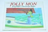 The Jolly Mon by Jimmy Buffett Illustrated by Lambert Davis (1988) 1st Edition / "C" Printing
