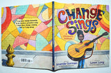 Change Sings by Amanda Gorman / Pictures by Loren Long (2021) 1st Printing/ HC