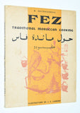 FEZ: Traditional Moroccan Cooking by Zette Guinaudeau [1964] 1st English softcover edition