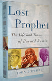 Lost Prophet: The Life and Times of Bayard Rustin (2003) 1st Edition 1st Printing- HC