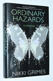 Ordinary Hazards A Memoir by Nikki Grimes (2019) First Edition / First Printing