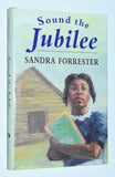 Sound the Jubilee by Sandra Forrester (1995) Hardcover / 5th Printing