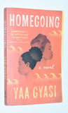 Homegoing: A Novel (2016) by Yaa Gyasi / Softcover Edition, Later Printing