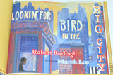 Looking For Bird In the Big City (2001) by Robert Burleigh & Marek Los (illustrator) 1st Edition/ 1st Printing