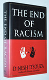 The End of Racism : Principles for a Multicultural Society by Dinesh D'souza (1995) Review Copy
