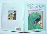 The Dark Way: Stories from the Spirit World by Virginia Hamilton (1990) 1st Hardcover Edition / 1st Printing