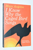 I Know Why The Caged Bird Sings by Maya Angelou (2015) Softcover Edition