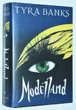 Modelland by Tyra Banks (2011) 1st Hardcover Edition, 1st Printing / YA