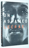 Unashamed (2016)  by Lecrae 1st Hardcover Edition, 1st Printing