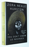 Zora Neale Hurston- You Don't Know Us Negroes (2022) 1st Hardcover Edition / 1st Printing