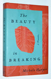 The Beauty in Breaking: A Memoir (2020) by Dr. Michele Harper 1st Edition/ 1st printing