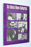 SIX BLACK BLUES GUITARISTS (1973) by Woody Mann / Softcover