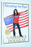 Raising the Bar by Gabrielle Douglas (2013) Hardcover First Edition