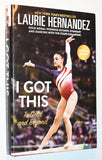 Laurie Hernandez - I Got This: To Gold and Beyond (2017) Gold Medal Gymnast and Dancing With the Stars Champion