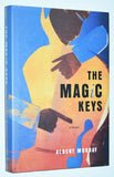 The Magic Keys by Albert Murray (2005) First Edition. First Printing. Hardcover