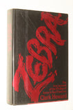 ZEBRA: The True Account of the 179 Days of Terror in San Francisco (1979) by Clark Howard / 1st Edition