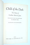Child of the Dark: My Life In the Slums of Sao Paulo (1962) by Carolina Maria De Jesus