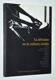 [SPANISH] Lo Africano en la Cultura Criolla (The African in Creole Culture)