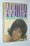 Aretha Franklin: The Queen of Soul (1989) by Mark Bego