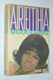 Aretha Franklin: The Queen of Soul (1989) by Mark Bego
