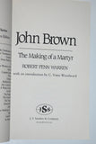 John Brown: The Making of a Martyr (Southern Classics Series) by Robert Penn Warren