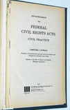 [LAW BOOK] Federal Civil Rights Acts - Civil Practice (1971) by Chester Antieau