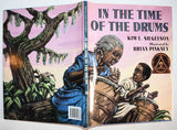 [Pinkney] IN THE TIME OF THE DRUM (1999) by Kim Siegelson and Brian Pinkney / Hardcover