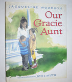 [Jacqueline Woodson] Our Gracie Aunt (2002) 1st Edition / 1st Printing - Hardcover