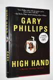 HIGH HAND (2000) by Gary Phillips SIGNED BY AUTHOR / Hardcover [FICTION]