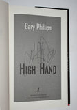 HIGH HAND (2000) by Gary Phillips SIGNED BY AUTHOR / Hardcover [FICTION]