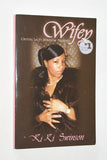 Lot of 3- KIKI SWANSON- "Wifey Trilogy" -  Wifey, I'm Still Wifey & Life After Wifey / softcover [URBAN ROMANCE]
